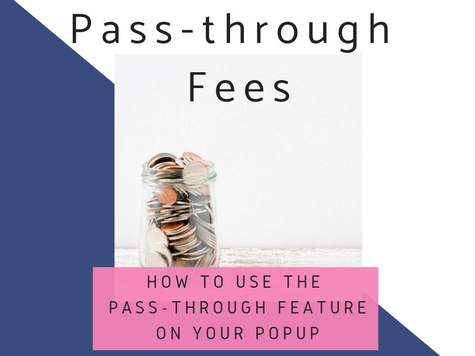 How to use the Pass-through feature on your PopUp